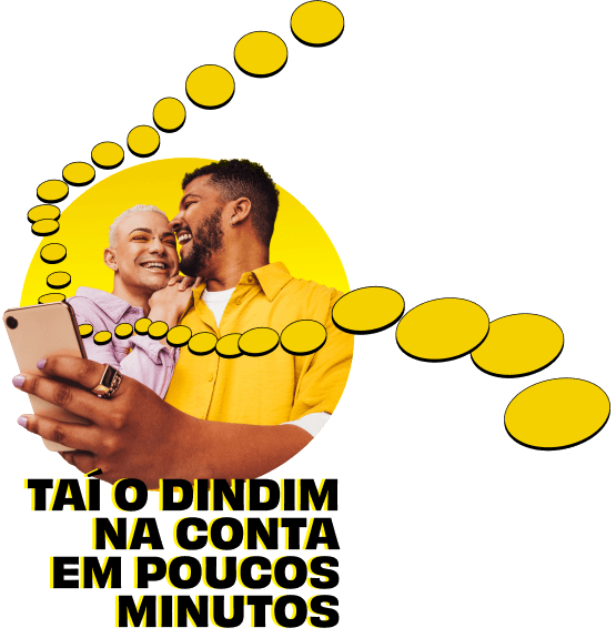 Taí o dindim na conta em poucos minutos